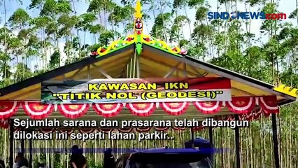 Presiden Jokowi Berkemah di IKN, Lokasi Titik Nol Bersolek