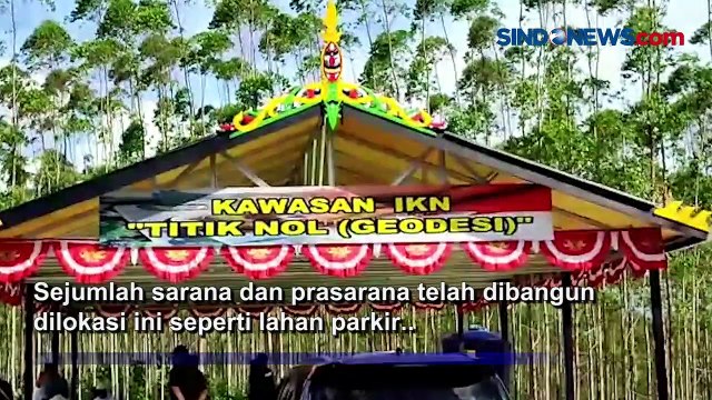 Presiden Jokowi Berkemah di IKN, Lokasi Titik Nol Bersolek