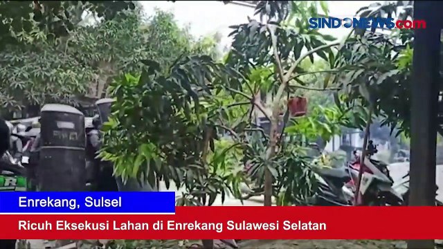 Ricuh Eksekusi Lahan di Enrekang Sulawesi Selatan