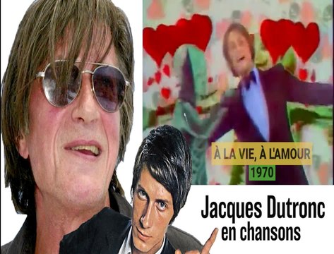 Jacques Dutronc en chanson