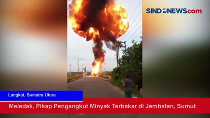 Meledak, Pikap Pengangkut Minyak Terbakar di Jembatan, Sumut