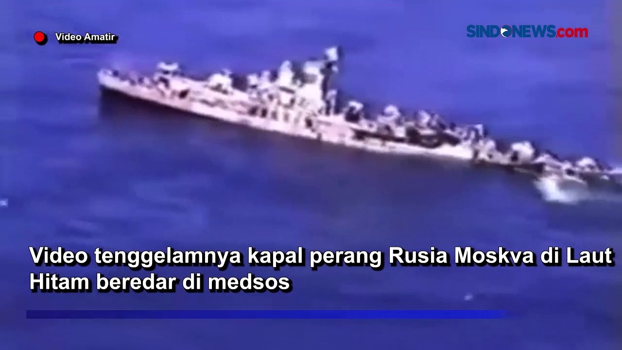 Detik-detik Video Diduga Kapal Perang Moskva Tenggelam Beredar di Dunia Maya