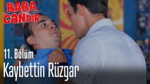 Kaybettin Rüzgar - Baba Candır 11