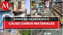 Confirman saldo blanco en Unión Hidalgo, Oaxaca; tras sismo magnitud 5.8