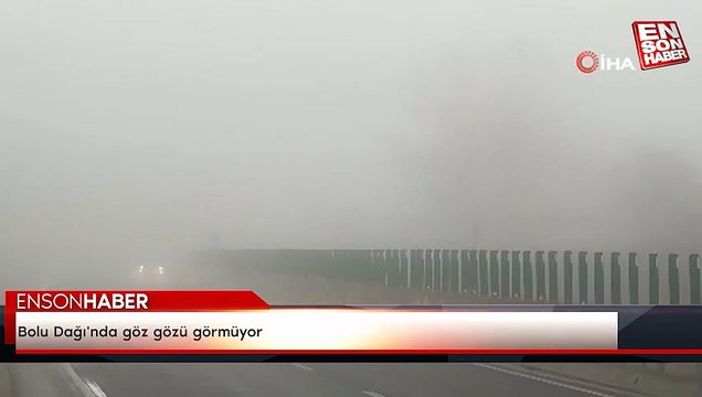 Bolu Dağı'nda göz gözü görmüyor