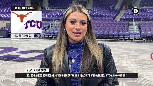 No. 22 Ranked TCU Horned Frogs Never Trailed In A 75-73 Win Over No. 9 Texas Longhorns