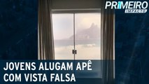 Mulheres alugam apartamento com vista falsa no RJ