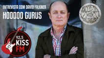Entrevista com Dave Falkner - Hoodoo Gurus - Kiss FM