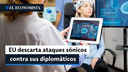 EU descarta ataques sónicos contra sus diplomáticos