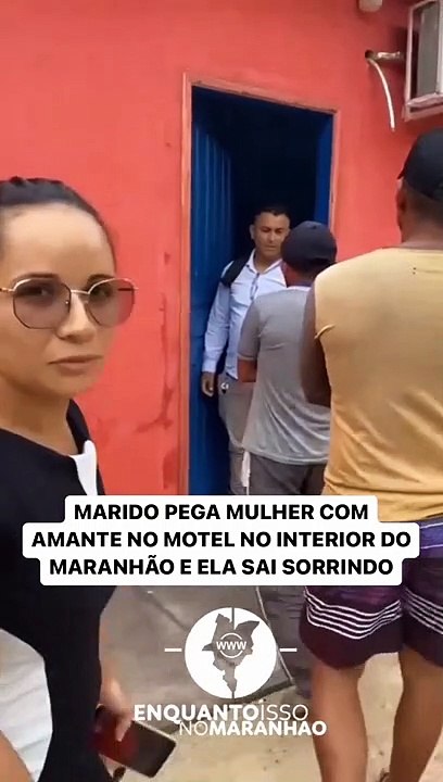 Marido pega mulher em motel com outro no interior do maranhão e ela sai sorrindo