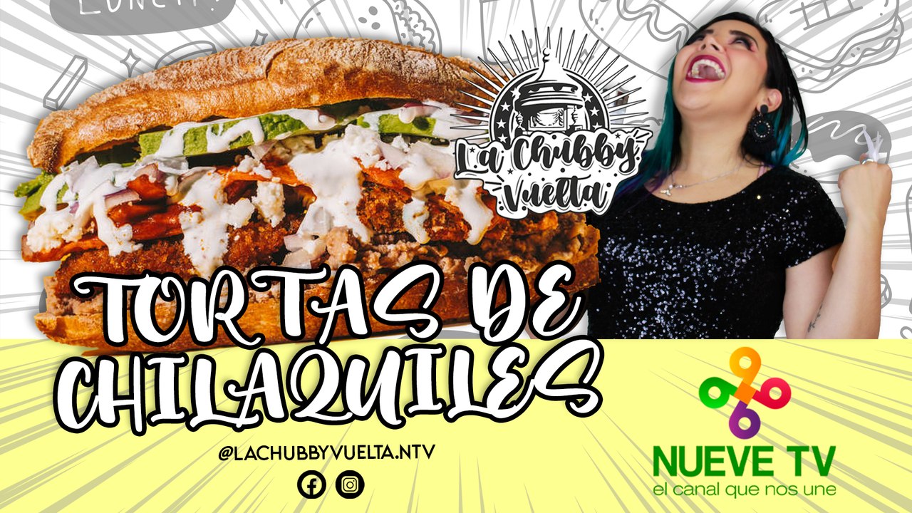 Tortas de CHILAQUILES y DESAYUNOS Bien Llenitos en Soledad de Graciano Sánchez - la Chubby Vuelta #Comida #SanLuisPotosí
