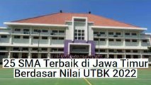 25 SMA Terbaik di Jawa Timur Berdasar Nilai UTBK 2022, Ada Ranking 2 Nasional