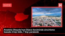 Anadolu Otoyolu'nun Düzce kesiminde zincirleme kazada 2 kişi öldü, 7 kişi yaralandı