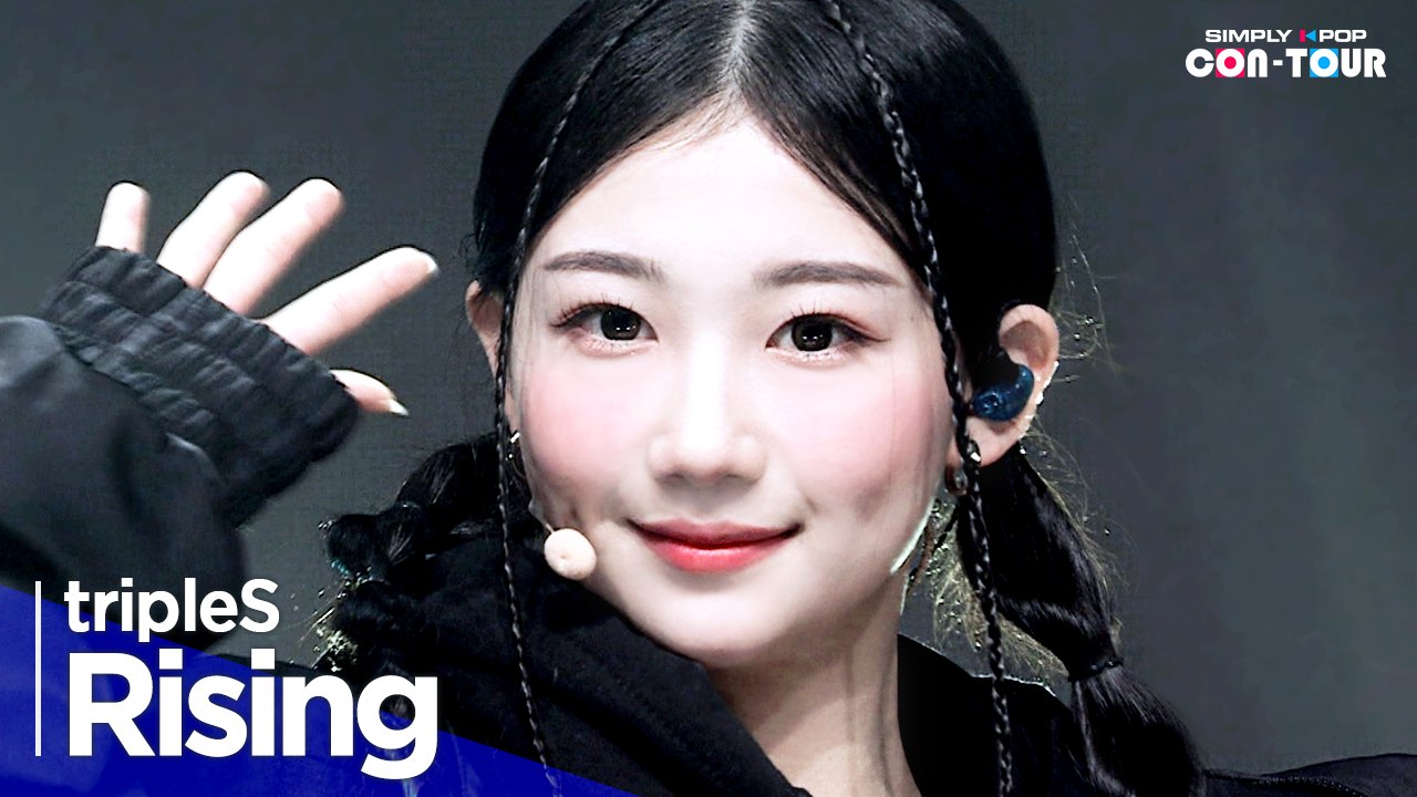 [Simply K-Pop CON-TOUR] tripleS(트리플에스) - ‘Rising’_ Ep.558 | [4K]