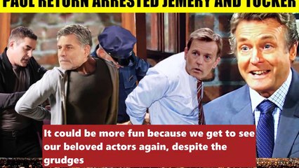 CBS Young And The Restless Paul is back in Genoa - Jemery and Tucker will go to
