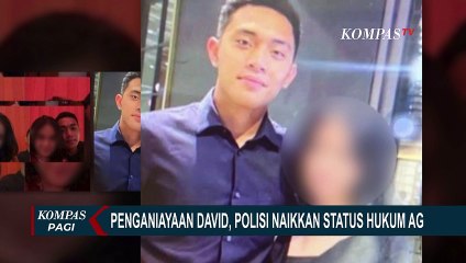 Polisi Naikkan Status AG Jadi Pelaku Penganiayaan David dan Terancam Hukuman