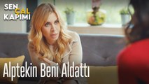 Alptekin beni aldattı - Sen Çal Kapımı