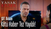 Kötü haber tez yayıldı! - Yasak Elma 127. Bölüm