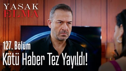 Kötü haber tez yayıldı! - Yasak Elma 127. Bölüm