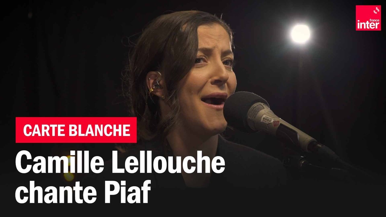 Camille Lellouche chante "L'hymne à l'amour" de Piaf