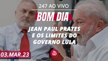 Bom dia 247: Jean Paul Prates e os limites do governo Lula (3.3.23)