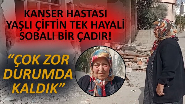 Deprem Bölgesi Gerçekleri! Kanser Hastası Yaşlı Depremzede Çift Çadır Bulamıyor