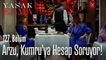 Arzu, Kumru'ya hesap soruyor! - Yasak Elma 127. Bölüm