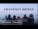 Chantilly Bridge | Official Trailer - Patricia Richardson, Talia Shire, Ally Sheedy, Helen Slater