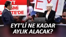 EYT'liler Ne Kadar Emekli Maaşı Alacak? SGK Uzmanı Özgür Kaya Merak Edilenleri Açıkladı