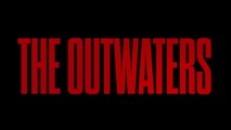 The Outwaters Trailer
