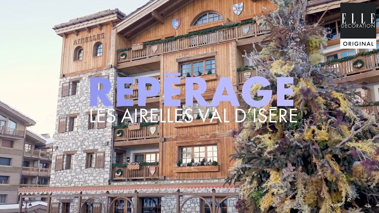 Repérage - Airelles Val d'Isère