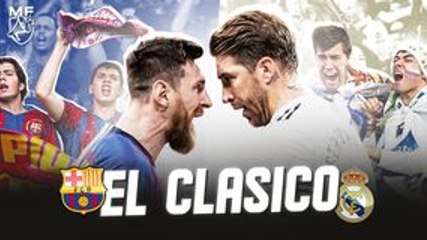 REAL MADRID - FC BARCELONA : Pourquoi le CLASICO est le Match le plus fou du Monde 