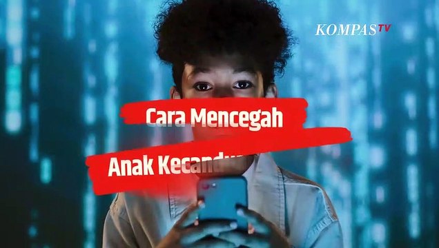 Cara Mudah Cegah Kecanduan Gadget pada Anak-anak| SINAU