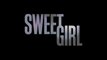 Sweet Girl bande-annonce Netflix