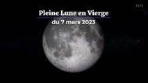 Pleine Lune en Vierge du 7 mars 2023 : quel impact sur votre signe astrologique ?