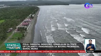 Pola, Oriental Mindoro, isinailalim sa state of calamity; pangingisda sa buong probinsya, bawal muna | SONA