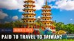 Paid to travel? Taiwan may pay international tourists to visit soon