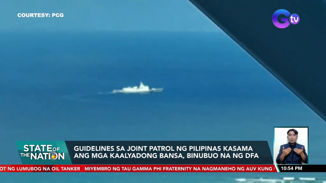 Guidelines sa joint patrol ng Pilipinas kasama ang mga kaalyadong bansa, binubuo na ng DFA | SONA