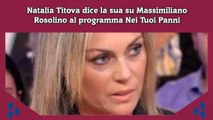 Natalia Titova dice la sua su Massimiliano Rosolino al programma Nei Tuoi Panni
