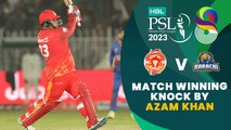 Match Winning Knock By Azam Khan | Islamabad United vs Karachi Kings | Match 19 | HBL PSL 8 | MI2T