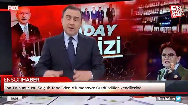 Fox TV sunucusu Selçuk Tepeli'den 6'lı masaya: Güldürdüler kendilerine