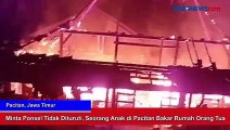 Minta Ponsel Tidak Dituruti, Seorang Anak di Pacitan Bakar Rumah Orang Tua