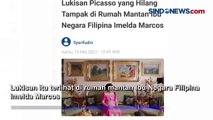 Lukisan Picasso yang Hilang Terlihat di Rumah Mantan Ibu Negara Filipina Imelda Marcos