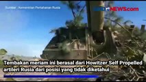 Ngeri, Tembakan Meriam Howitzer Self Propelled Artileri Rusia Hancurkan Tank Ukraina