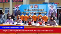 Tragis! Dua Remaja Putri di Bener Meriah, Aceh Diperkosa 8 Pemuda