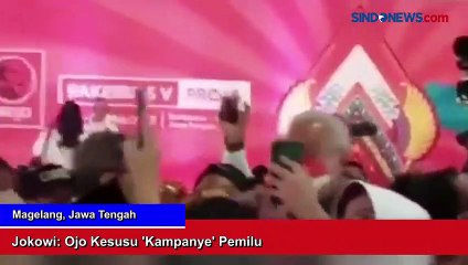 Jokowi: Ojo Kesusu 'Kampanye' Pemilu