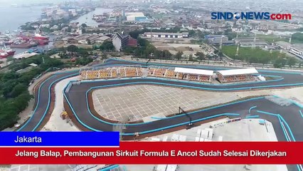 Jelang Balap, Pembangunan Sirkuit Formula E Ancol Sudah Selesai Dikerjakan