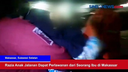 Razia Anak Jalanan Dapat Perlawanan dari Seorang Ibu di Makassar