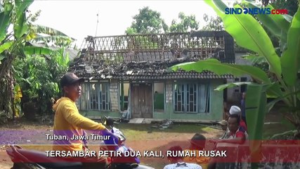 Rumah Rusak setelah Dua Kali Disambar Petir di Tuban