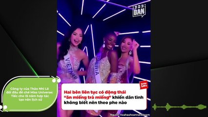 Công ty của Thảo Nhi Lê đối đầu đế chế Miss Universe: Tiếc cho 15 năm hợp tác tạo nên lịch sử | Điện Ảnh Net